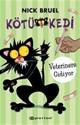 Kötü Kedi Veterinere Gidiyor (Ciltli)