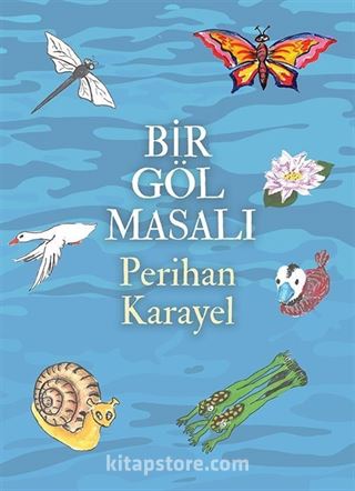 Bir Göl Masalı