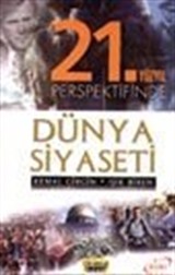 21. Yüzyıl Perspektifinde Dünya Siyaseti