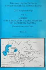 Dr.Baymirza Hayit'in Eserleri ve Faaliyetleri Hakkında Bildirilen Fikirler Cilt 2