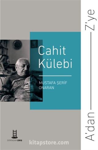 A'dan Z'ye Cahit Külebi