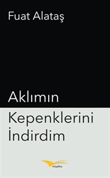 Aklımın Kepenklerini İndirdim