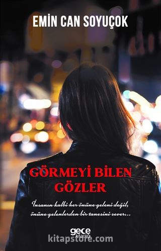 Görmeyi Bilen Gözler