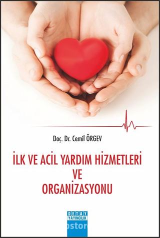 İlk ve Acil Yardim Hizmetleri ve Organizasyonu