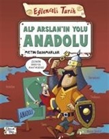 Alp Arslanın Yolu Anadolu