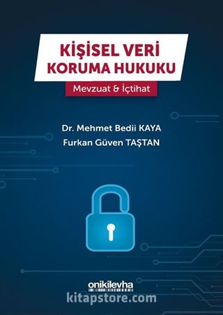 Kişisel Veri Koruma Hukuku - Mevzuat İçtihat