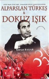 Alparslan Türkeş ve Dokuz Işık