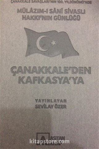 Çanakkale'den Kafkasya'ya