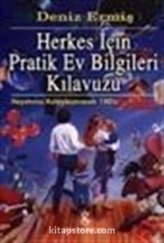 Herkes İçin Pratik Ev Bilgileri Kılavuzu