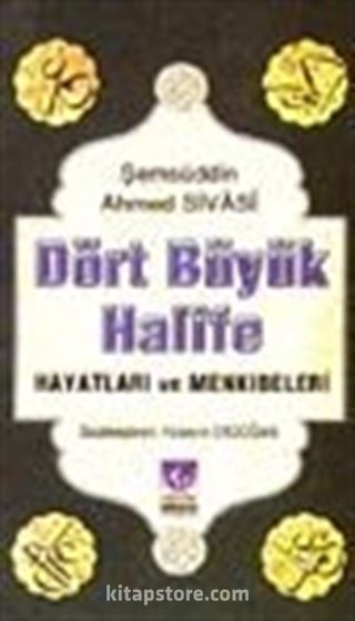 Dört Büyük Halife Hayatları ve Menkıbeleri (Büyük Boy)