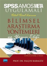 SPSS ve AMOS Uygulamalı Nicel-Nitel-Karma Bilimsel Araştırma Yöntemleri ve Yayın Etiği