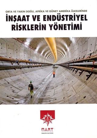 İnşaat ve Endüstriyel Risklerin Yönetimi