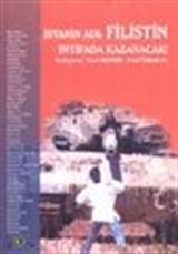 İsyanın Adı: Filistin İntifada Kazancak!