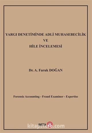 Yargı Denetiminde Adli Muhasebecilik ve Hile İncelemesi