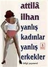 Yanlış Kadınlar, Yanlış Erkekler