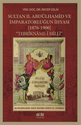 Sultan II. Abdülhamid ve İmparatorluğun İhyası (1876-1900) Tebrikname-i Milli