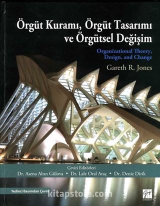 Örgüt Kuramı, Örgüt Tasarımı ve Örgütsel Değişim