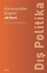 Kuruluşundan Bugüne AK Parti: Dış Politika