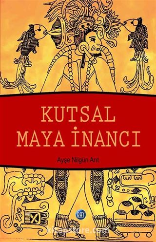 Kutsal Maya İnancı