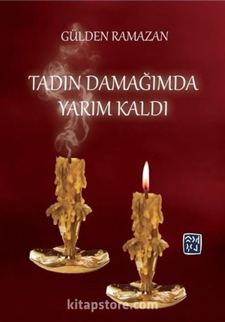 Tadın Damağımda Yarım Kaldı