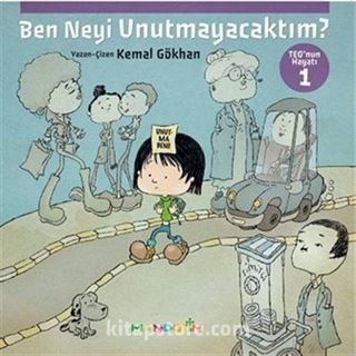 Ben Neyi Unutmayacaktım / Teo'nun Hayatı 1