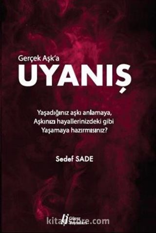 Gerçek Aşka Uyanış