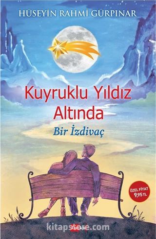 Kuyruklu Yıldız Altında Bir İzdivaç