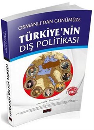 Osmanlı'dan Günümüze Türkiye'nin Dış Politikası