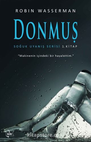 Donmuş / Soğuk Uyanış Serisi 1. Kitap