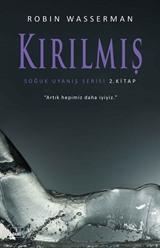 Kırılmış / Soğuk Uyanış Serisi 2. Kitap