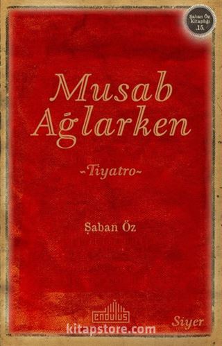 Musab Ağlarken