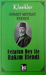 Felatun Bey ile Rakım Efendi