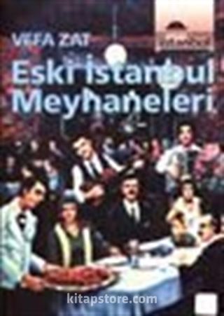 Eski İstanbul Meyhaneleri