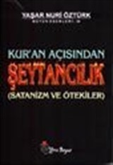 Kur'an Açısından Şeytancılık (Satanizm ve Ötekiler)