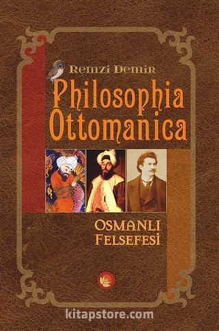 Philosophia Ottomanica Osmanlı Felsefesi