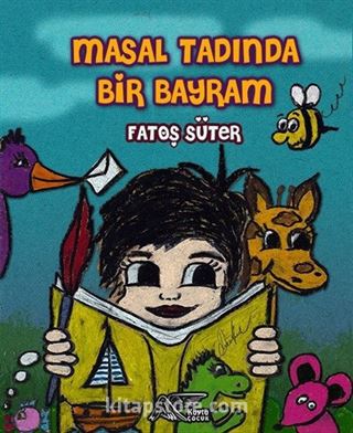 Masal Tadında Bir Bayram