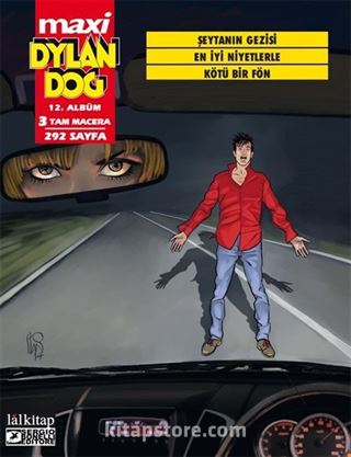 Dylan Dog Maxi Albüm 12 / Şeytanın Gezisi - En İyi Niyetlerle - Kötü Bir Fön