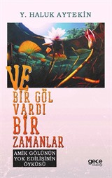 Ve Bir Göl Vardı Bir Zamanlar