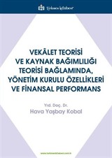 Vekalet Teorisi ve Kaynak Bağımlılığı Teorisi Bağlamında, Yönetim