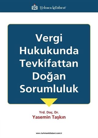 Vergi Hukukunda Tevkifattan Doğan Sorumluluk