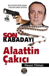 Son Kabadayı Alaattin Çakıcı