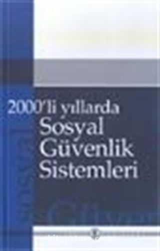 2000'li yıllarda Sosyal Güvenlik Sistemleri