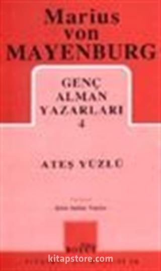 Ateş Yüzlü / Genç Alman Yazarları 4