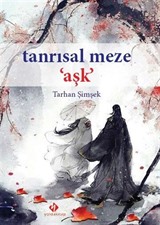 Tanrısal Meze Aşk