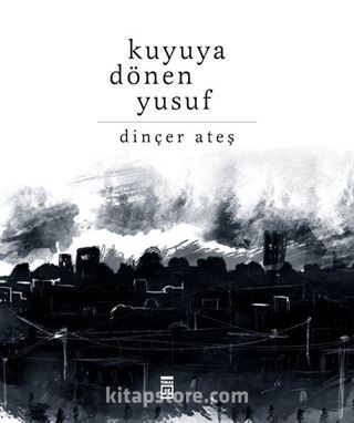 Kuyuya Dönen Yusuf