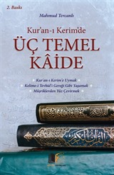 Kur'an-ı Kerim'de Üç Temel Kaide