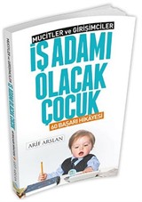 İş Adamı Olacak Çocuk