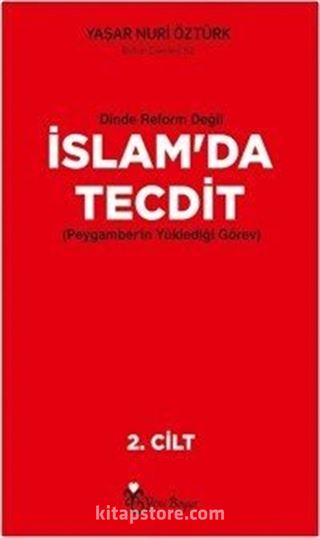 Dinde Reform Değil İslam'da Tecdit (Cilt 2)