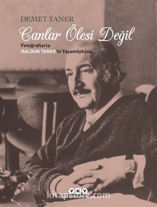 Canlar Ölesi Değil