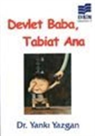 Devlet Baba, Tabiat Ana